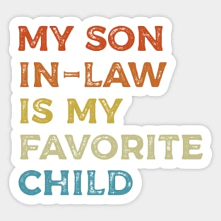 My Son In Law Is My Favorite Child Funny Family Humor Retro Sticker